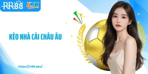 Kèo nhà cái châu Âu